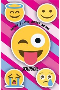 What I Love About Mom Journal