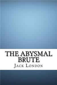 The Abysmal Brute