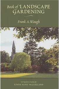 Book of Landscape Gardening