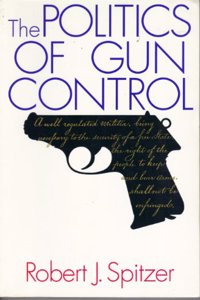 The Politics of Gun Control