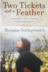 Two Tickets and A Feather