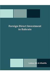 Foreign Direct Investment in Bahrain