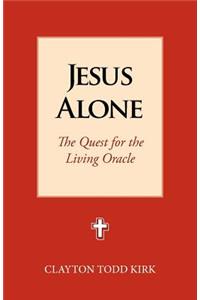 Jesus Alone