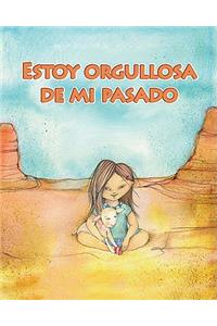 Estoy Orgullosa de Mi Pasado