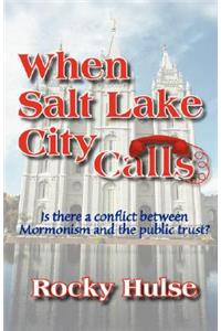 When Salt Lake City Calls