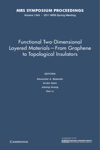 Functional Two-Dimensional Layered Materials — From Graphene to Topological Insulators: Volume 1344