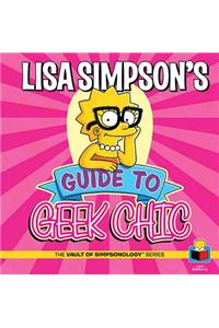 Lisa Simpson's Guide to Geek Chic