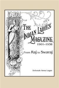 Indian Ladies' Magazine, 1901-1938