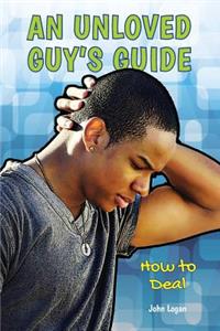 Unloved Guy's Guide