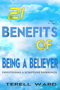 21 Benefits of Being a Believer