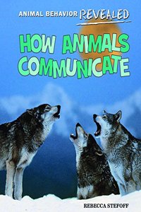 How Animals Communicate