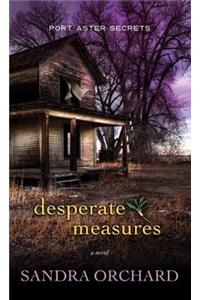 Desperate Measures: Port Aster Secrets