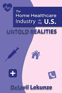 Home Health Care Industry in the U.S