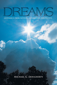 Dreams: Guidance from Within... A Christian Perspective