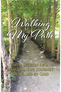 Walking My Path