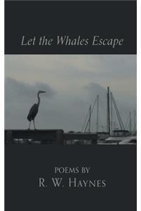 Let the Whales Escape