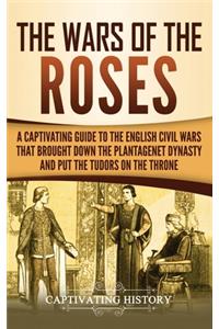 The Wars of the Roses