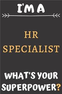 I'm A HR Specialist