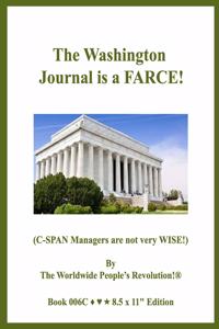 The Washington Journal is a FARCE!