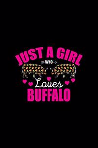 Just A Girl Who Loves Buffalo