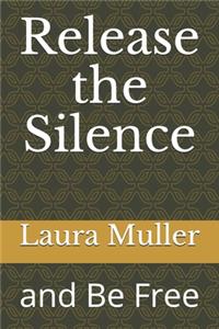 Release the Silence