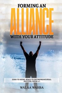 Forming an Alliance with Your Attitude