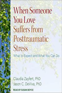 When Someone You Love Suffers from Posttraumatic Stress