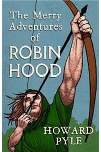 The Merry Adventures of Robin Hood Illustrated