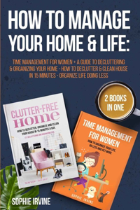 How to Manage Your Home & Life