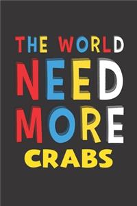 The World Need More Crabs