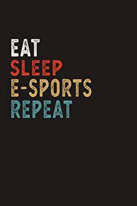 Eat Sleep e-Sports Repeat Funny Sport Gift Idea