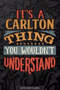 It's A Carlton Thing You Wouldn't Understand