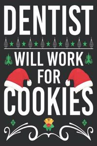 dentist will work for cookies