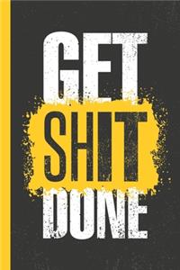 Get Shit Done Notebook