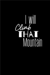 I will Climb that Mountain