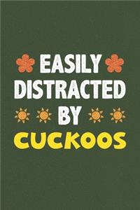Easily Distracted By Cuckoos
