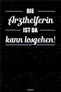 Die Arzthelferin ist da kann losgehen! Notizbuch