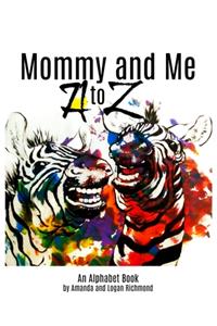 Mommy and Me, A to Z Alphabet Book