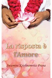 risposta è l'Amore