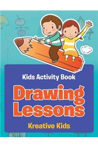 Drawing Lessons - Kids Activity Book