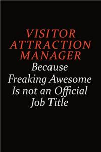 Visitor Attraction Manager Because Freaking Awesome Is Not An Official Job Title