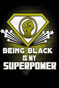 Being Black IS MY SUPERPOWER