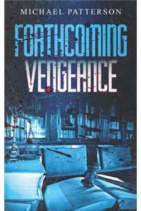 Forthcoming Vengeance
