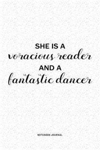 She Is A Voracious Reader And A Fantastic Dancer