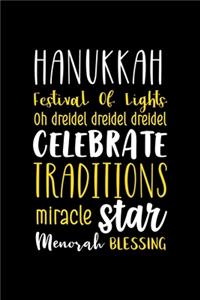 Hanukkah Festival Of Lights Oh Dreidel Dreidel Dreidel Celebrate Traditions Miracle Star Menorah Blessing