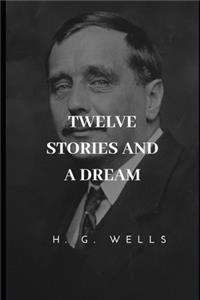 Twelve Stories and a Dream