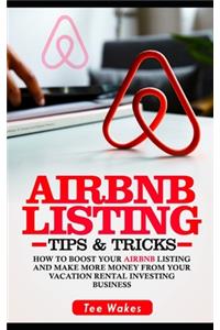 Airbnb Listing Tips and Tricks