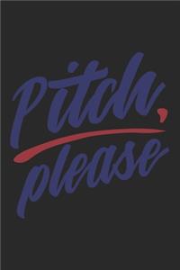 Pitch Please