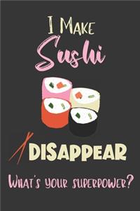 I Make Sushi Disappear - What's Your Superpower?