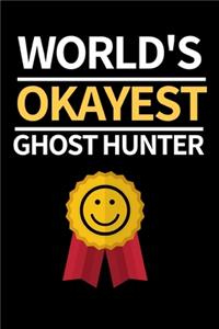 World's Okayest Ghost Hunter